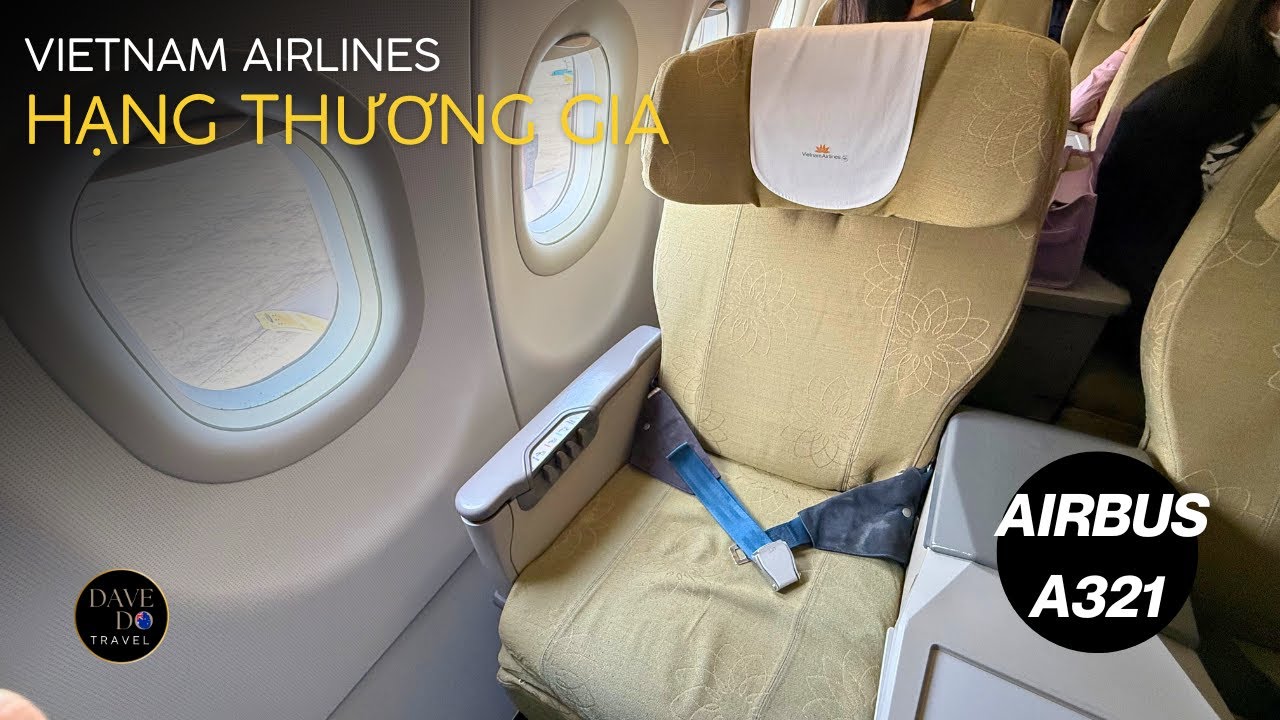 Hạng Thương Gia Vietnam Airlines Airbus A321 🥂 TPHCM - BANGKOK 🇹🇭