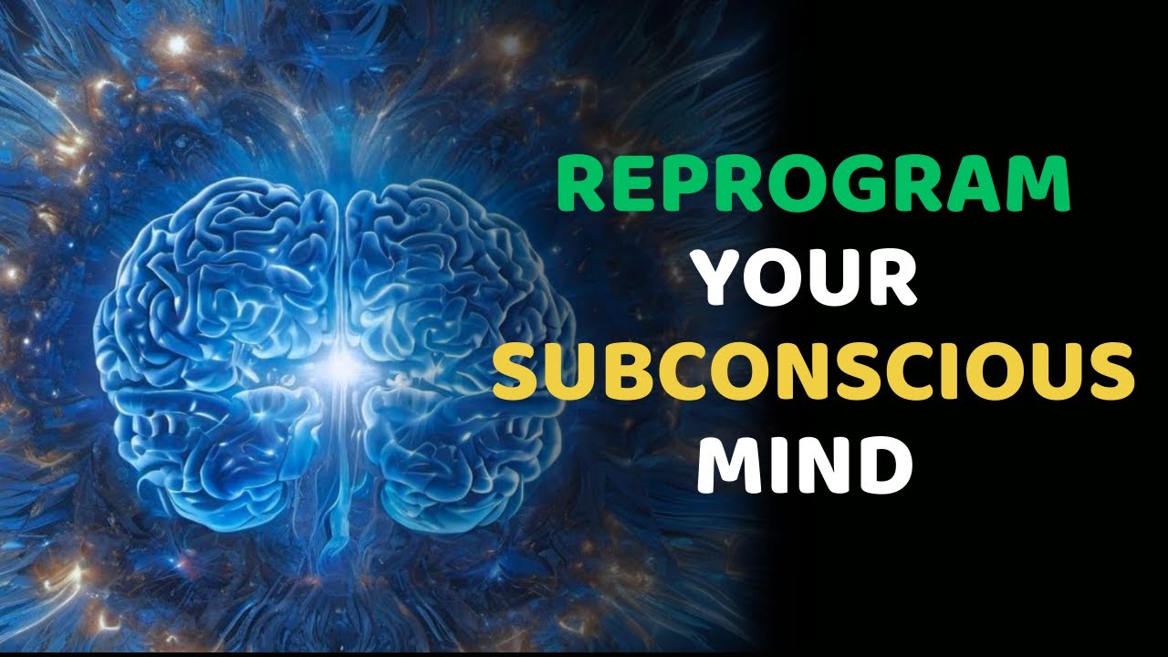 How To REPROGRAM Your Subconscious Mind and Achieve Success ?