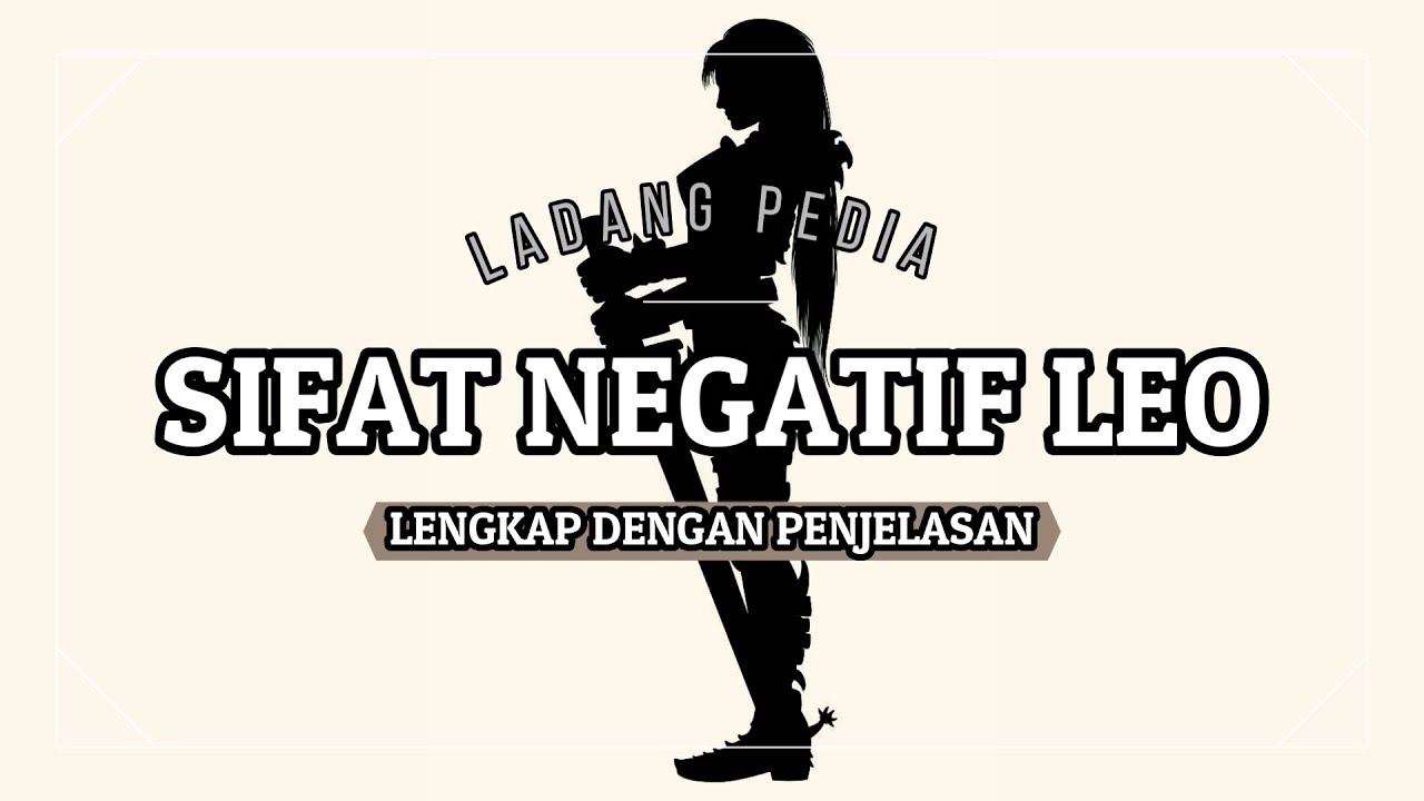 BAGAIMANA LEO MENYAKITI DIRI MEREKA SENDIRI !! SIFAT NEGATIF ZODIAK LEO LENGKAP DENGAN PENJELASANNYA