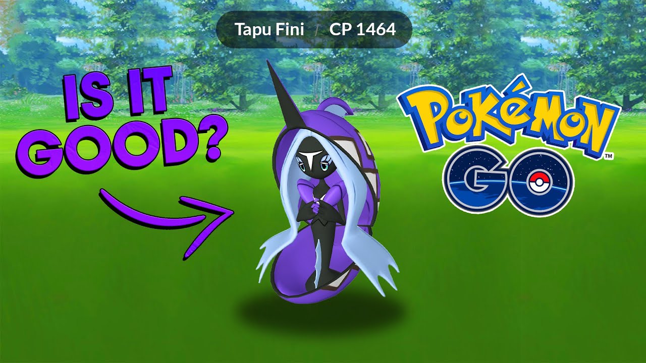 Is TAPU FINI GOOD in POKEMON GO?