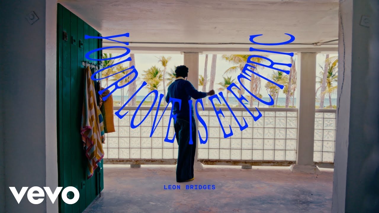 Leon Bridges - Your Love Is Electric (Official Lyric Video)