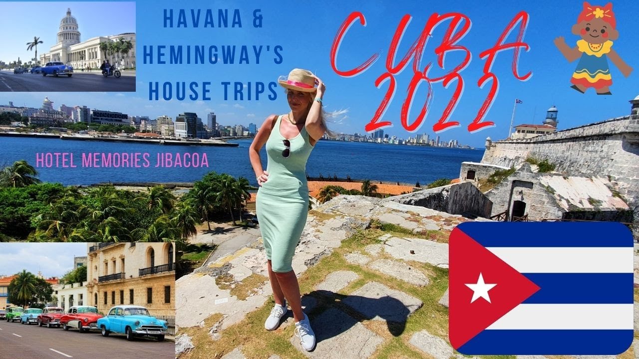 CUBA 2022 - Memories Jibacoa Hotel + Old & New Havana + Hemingway's House + Cannonball Ceremony!