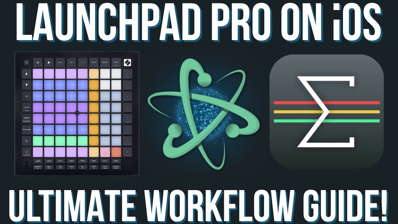 LaunchPad Pro for iOS | Best Workflow Guide 🔥 AUM + Atom Piano Roll 2 🤯