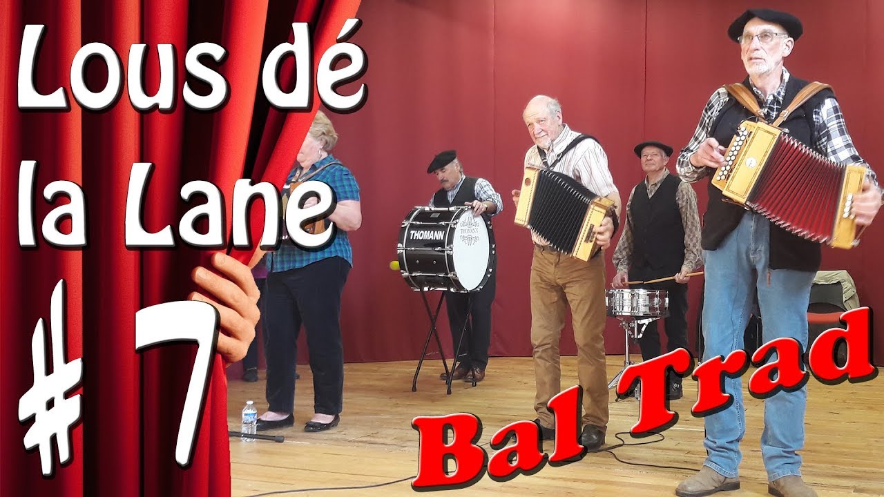 [TRADITIONAL] # 7 MAZURKA de SAMATAN - Bal Trad Gascon : LOUS DE LA LANE (Bazas 2019)
