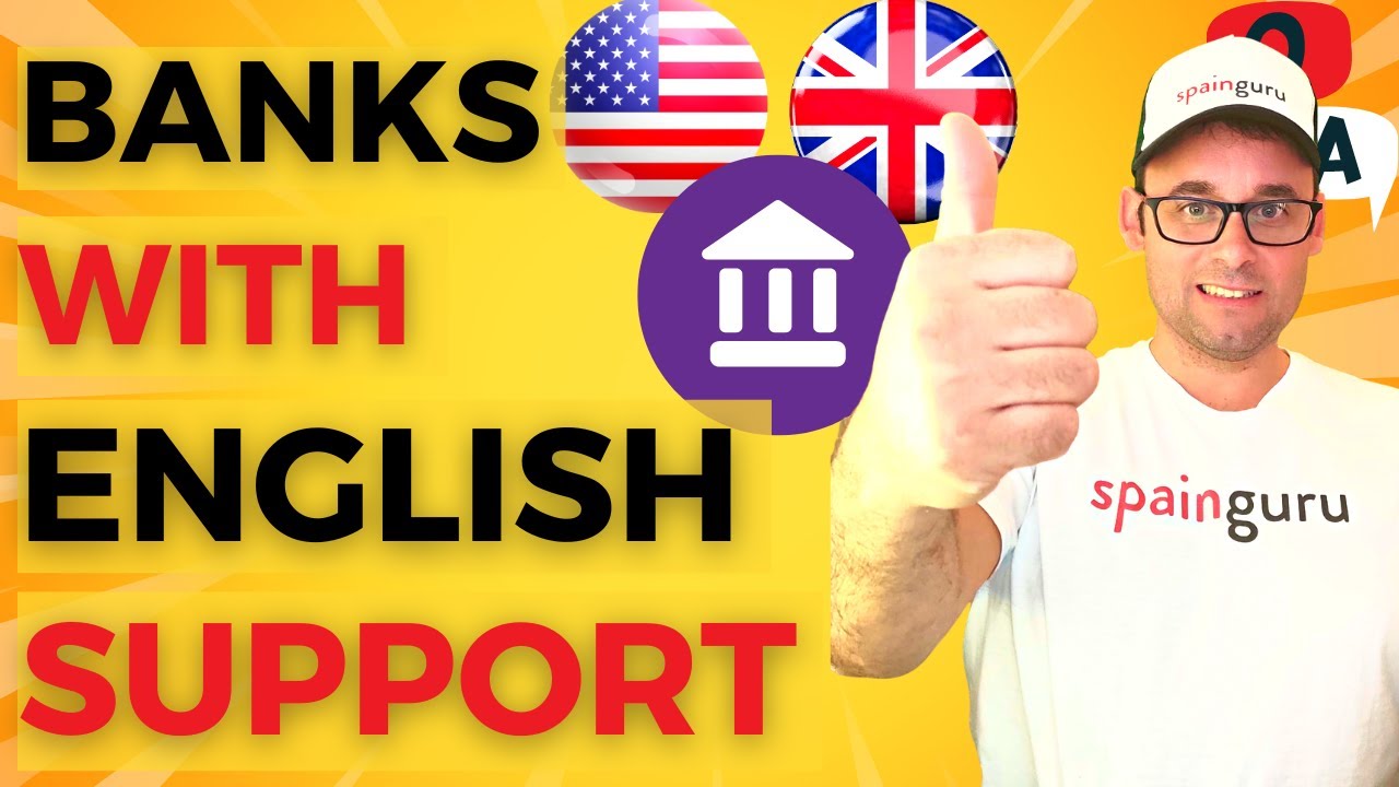 Banking in Spain: Which Bank Offers English-Speaking Assistance?
