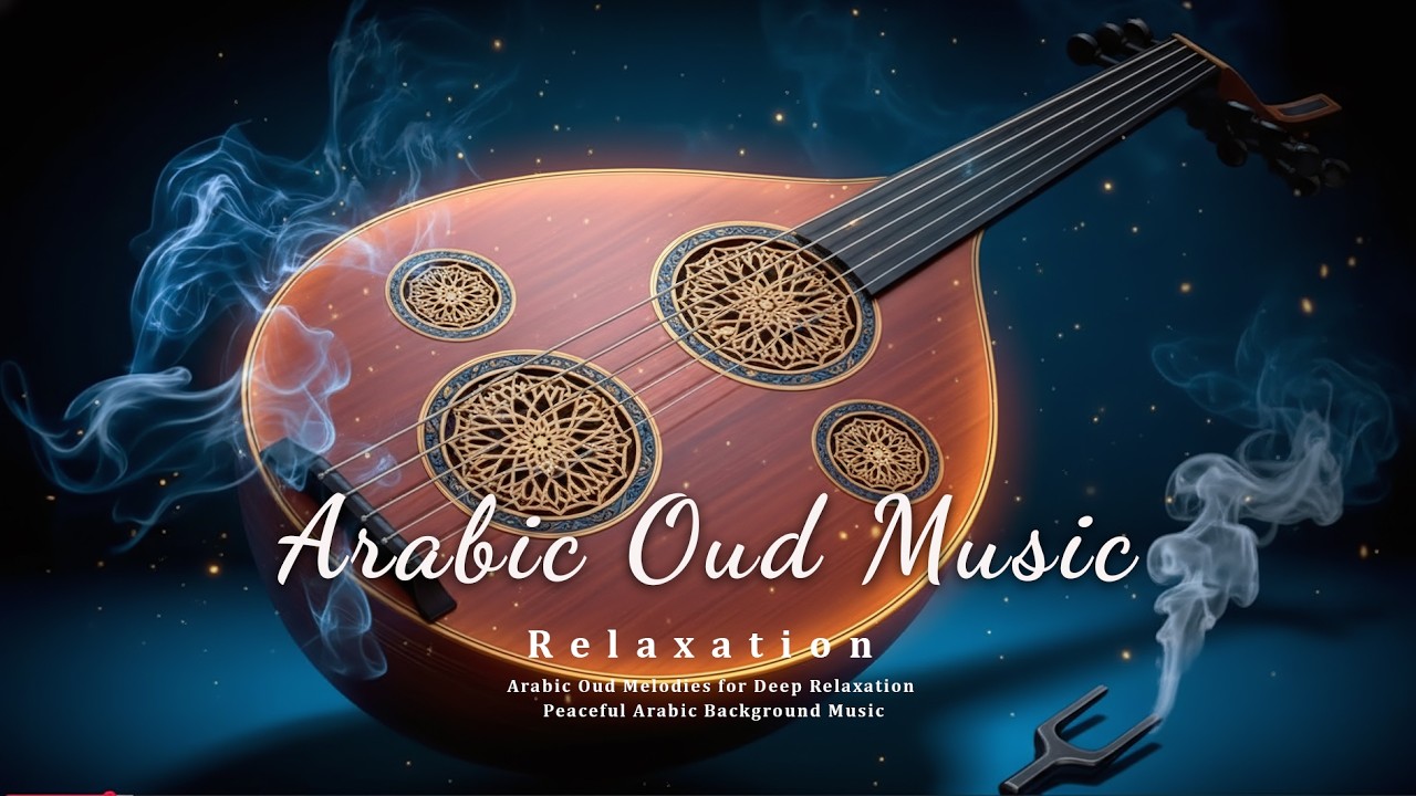 Mystical Arabian Oud – Traditional Middle Eastern Instrumental for Deep Relaxation & Focus