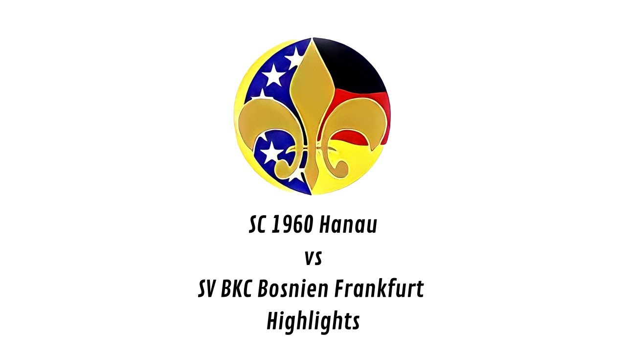 SC 1960 Hanau vs SV BKC Bosnien FFM Highlights
