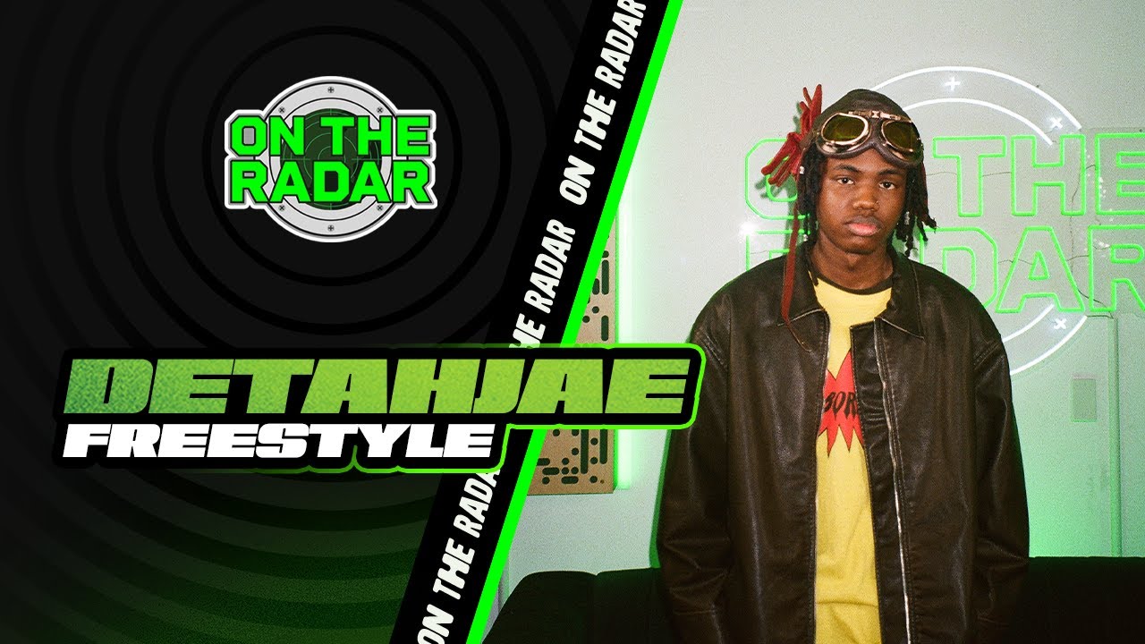 The detahjae "On The Radar" Freestyle