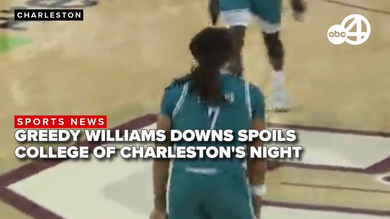 Greedy Williams downs College of Charleston in matchup with UNC Wilmington