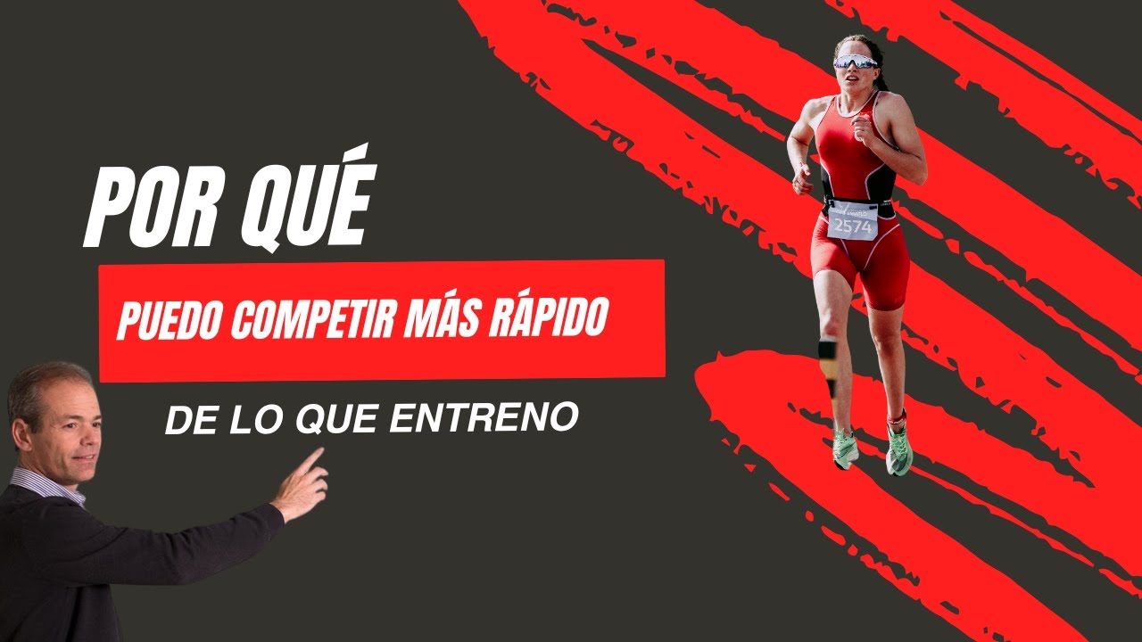 Por qué compito más rápido de lo que entreno