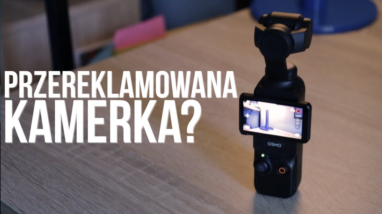 Recenzja DJI Osmo Pocket - miała być idealna, a jest&hellip;