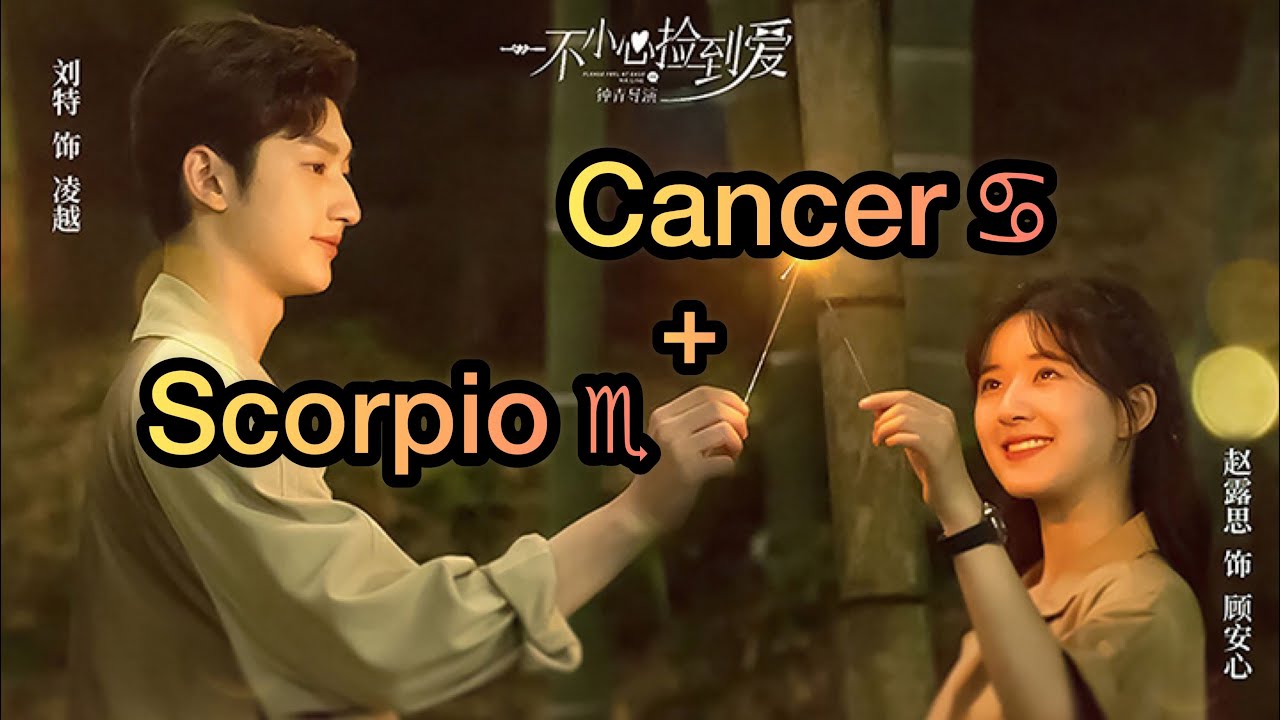 Cancer ♋︎ និង​ Scorpio ♏︎ Cute couple