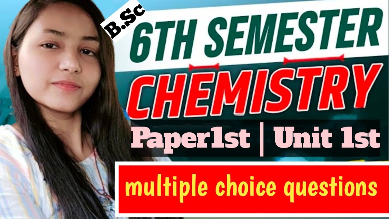 Bsc 6th semester chemistry paper 1st unit 1st MCQ | multiple choice questions answers in hindi