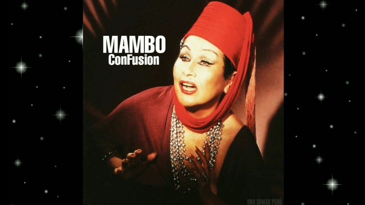 Mambo ConFusion (Maxi Version) - Yma Sumac