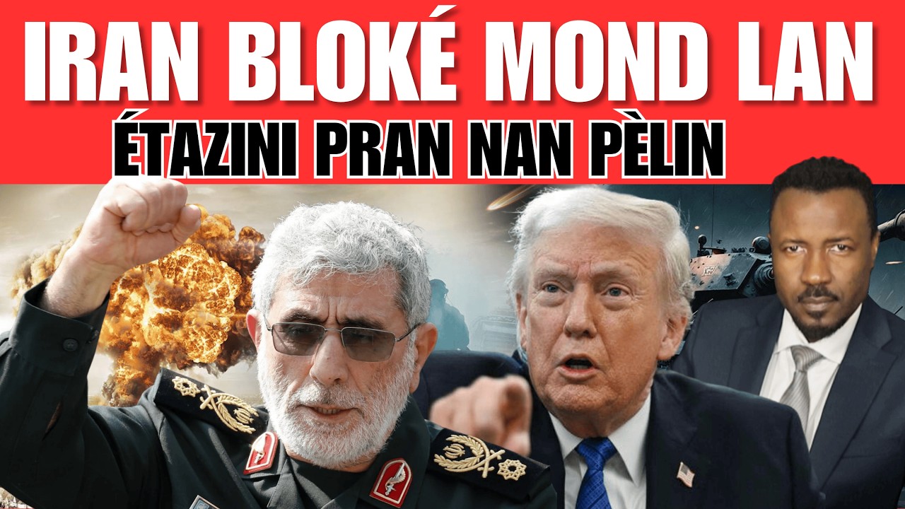 DIFÉ TOUT KOTÉ - IRAN BLOKÉ MACHÉ GLOBAL - BATAY LA KOMANSÉ - ÉTAZINI PWAL PÉYÉ CHÈ - ABNER GELIN