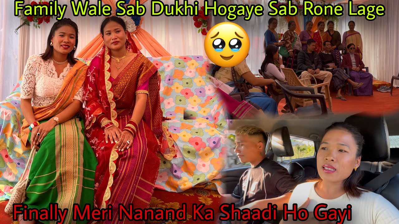 Family Wale Sab Rone Lage🥹💔|| Finally Meri Nanand Ki Shaadi Hogayi|| Aaj Sab Dukhi Ho Gaye😭
