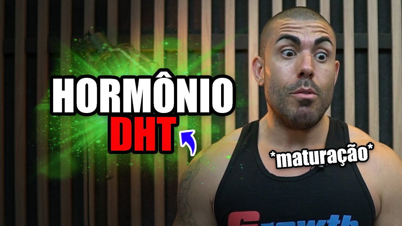 Tudo sobre horm&ocirc;nio DHT