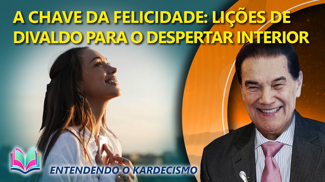 😊 O Segredo Espiritual da Felicidade: O Que Divaldo Franco Revela Sobre o Sentido da Vida