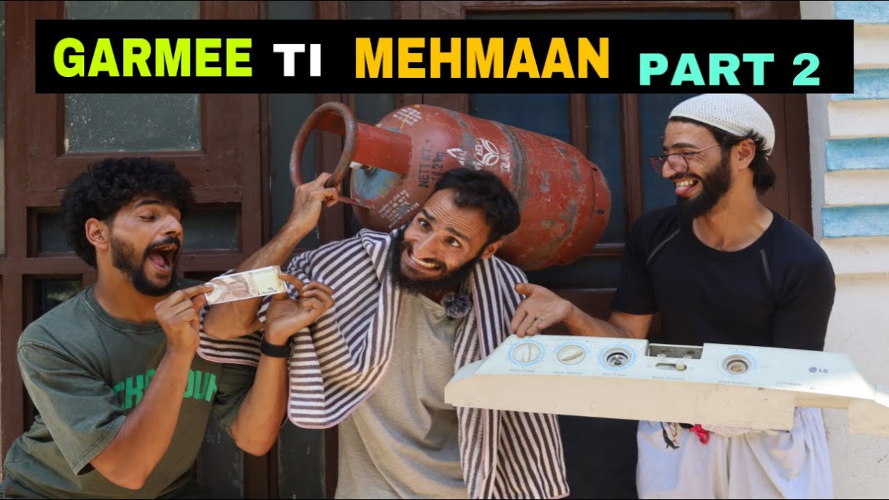Garmee Ti Mehmaan Part 2 Kashmiri Funny Drama