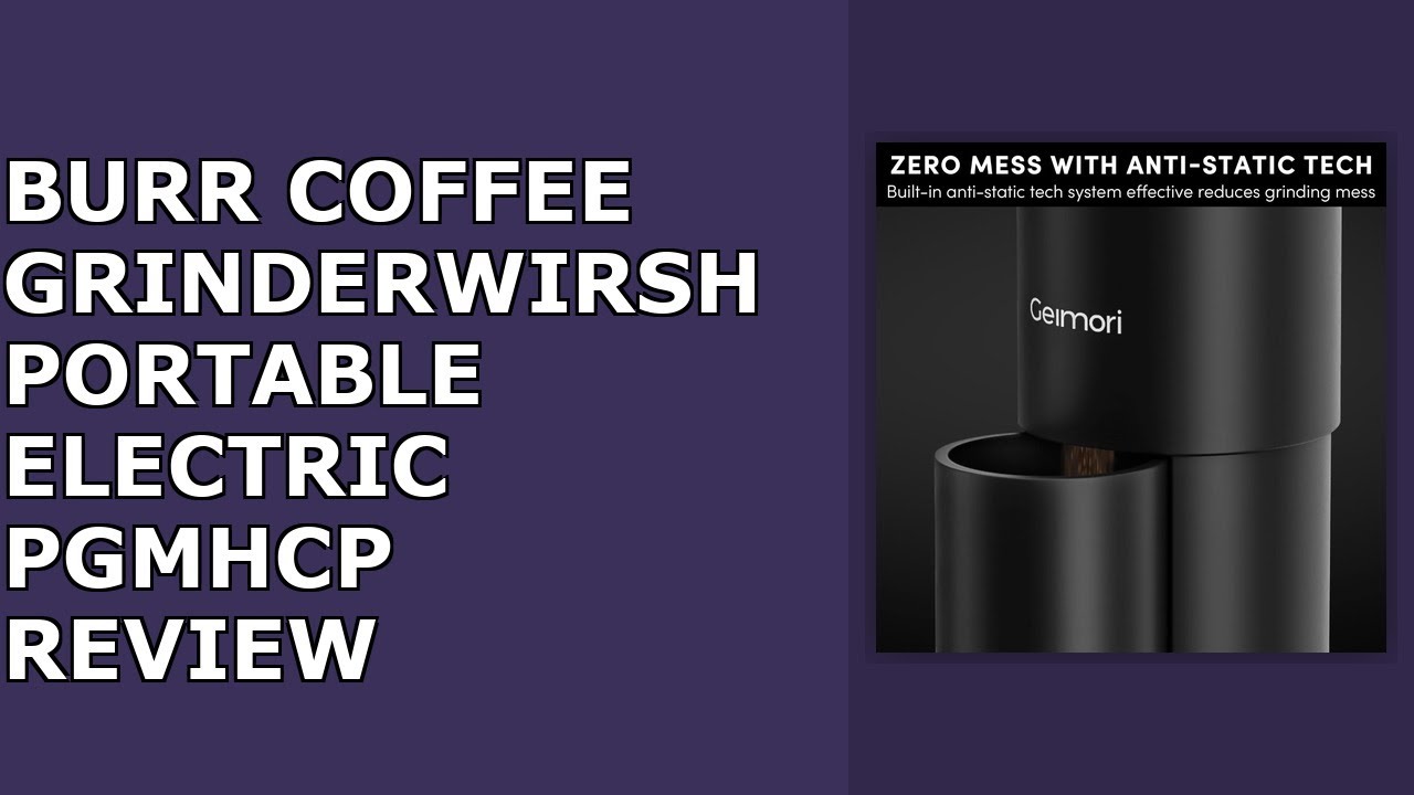 Burr Coffee Grinder,Wirsh Portable Electric Grinder Geimori T38 Plus,Espresso Grinder with Review