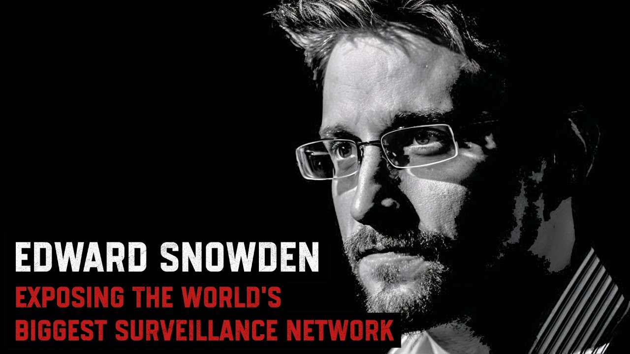 Edward Snowden – The NSA Contractor Who Exposed the World's Biggest Surveillance Network