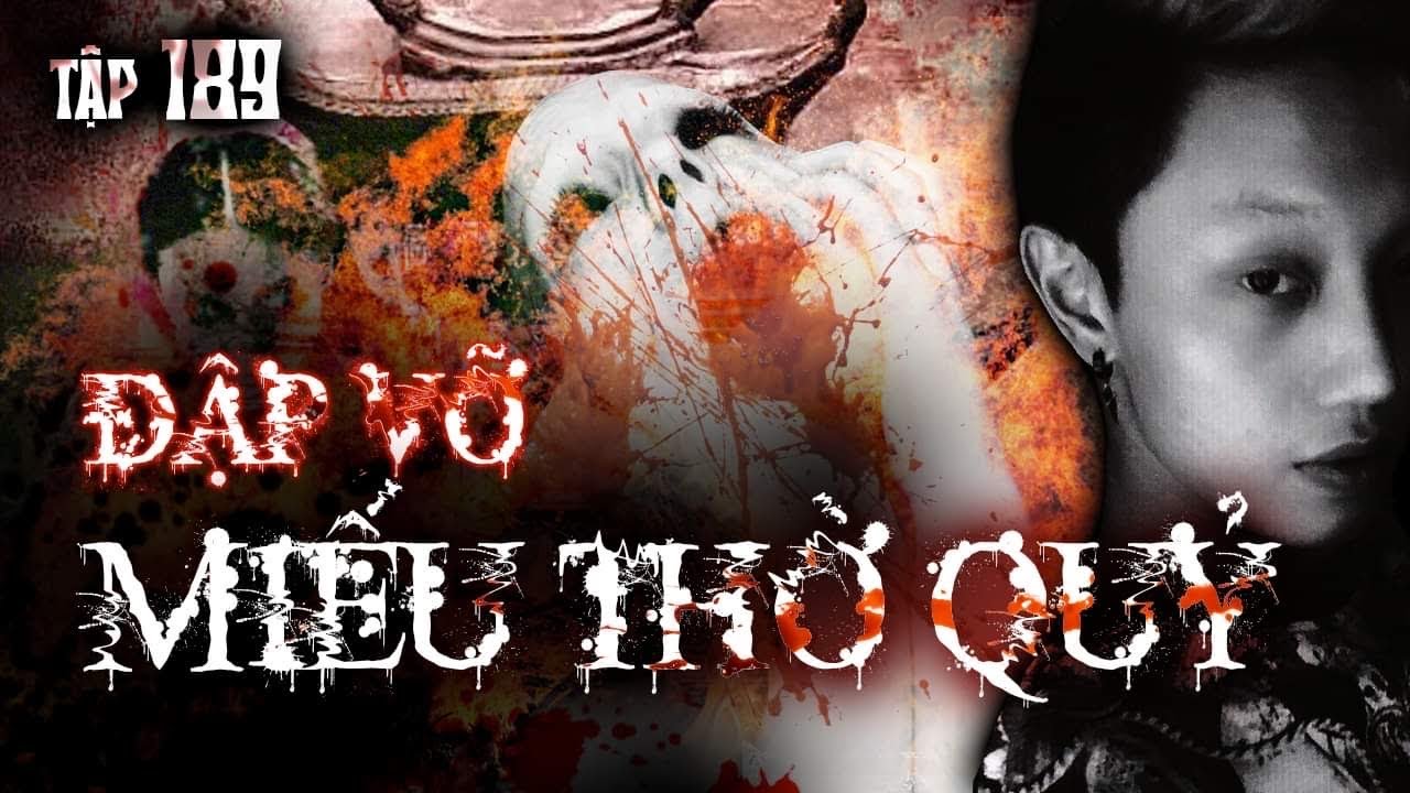 TẬP 189: ĐẬP TAN MIẾU THỜ QUỶ || chuyện ma có thật ở Campuchia