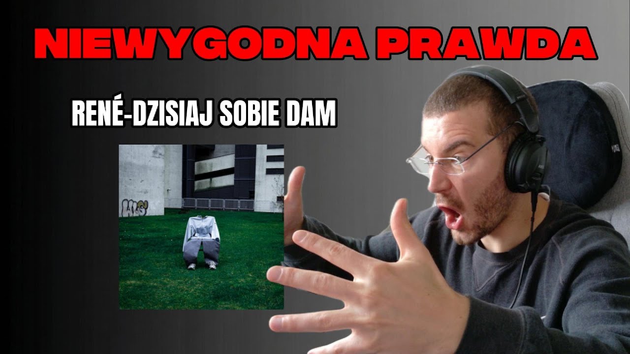 MAINSTREAM POWINIEN SIĘ GO BAĆ! RENÉ - DZISIAJ SOBIE DAM ODSŁUCH I REAKCJA