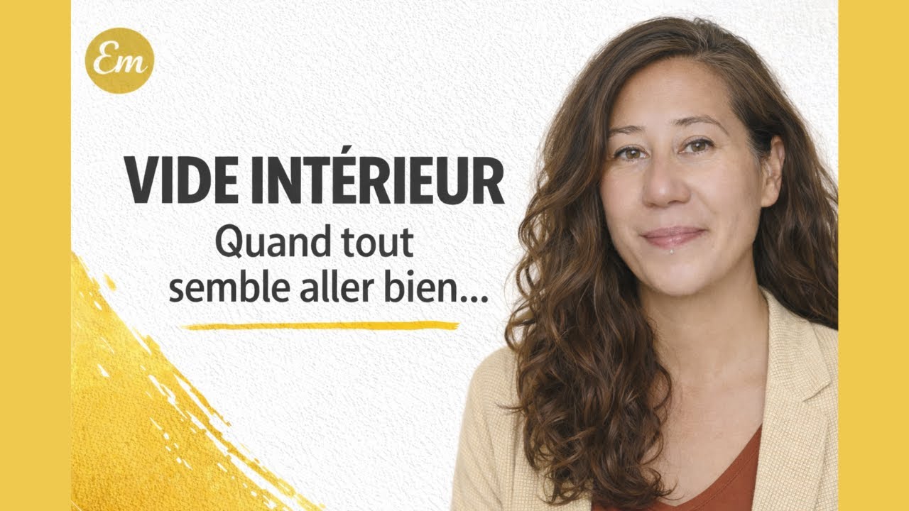 Pourquoi ressens tu un vide intérieur, même quand tout semble aller bien ? -Episode à ne PAS manquer