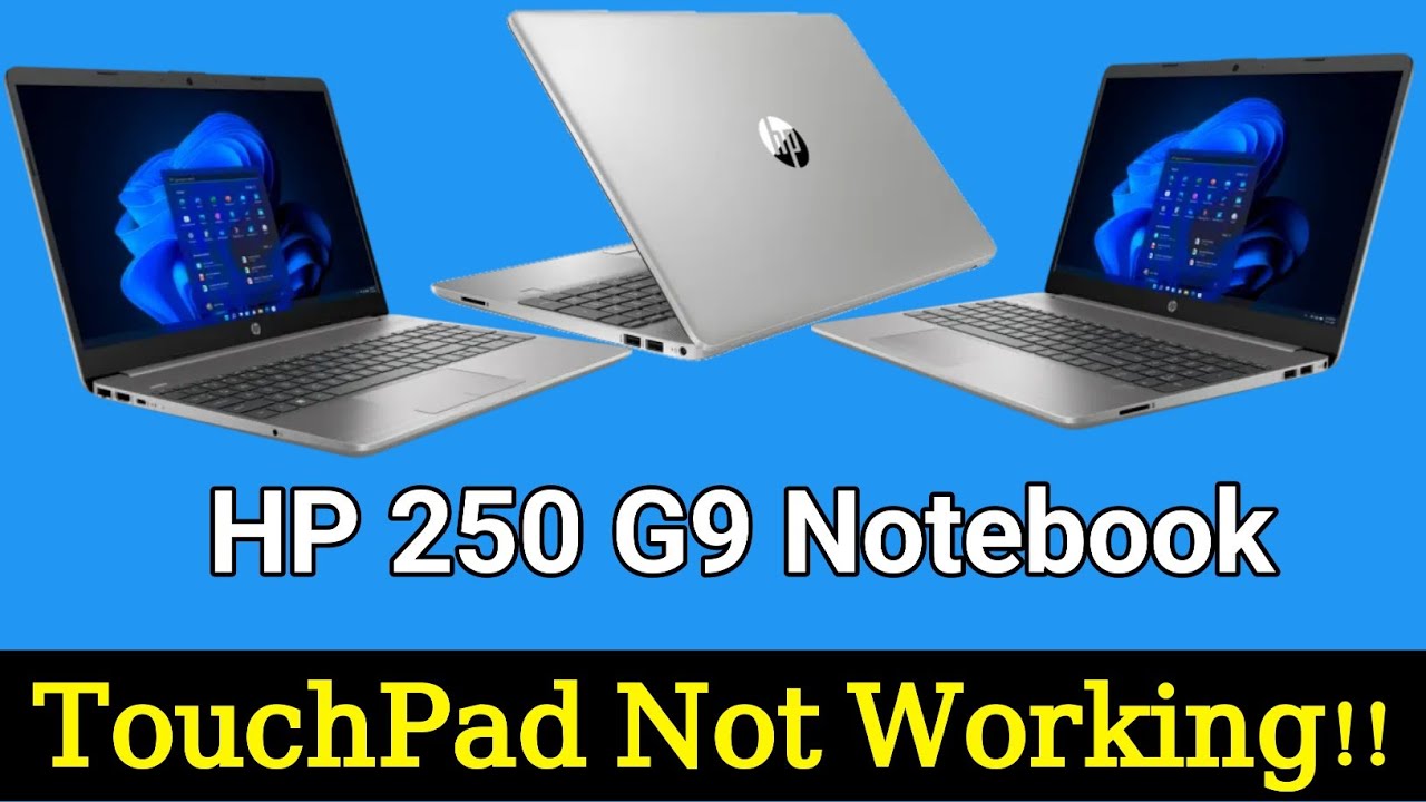 How to fix TouchPad Not Working on HP 250 G9 Notebook