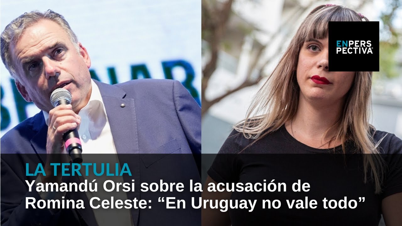 Yamandú Orsi sobre la acusación de Romina Celeste: “En Uruguay no vale todo”
