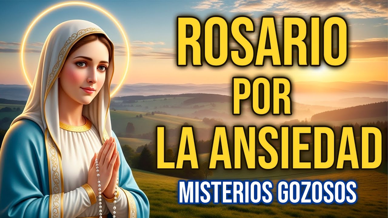 ROSARIO POR ANSIEDAD | MISTERIOS GOZOSOS | LUNES 1 DE DICIEMBRE | MARÍA, CALMA MI MENTE