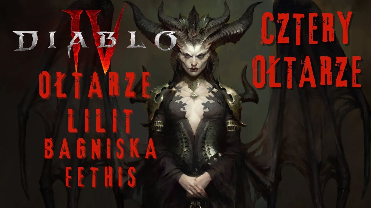 Diablo 4 : Ołtarze Lilit - ( Hawezar) Bagniska Fethis : Wszystkie ołtarze w tym regionie