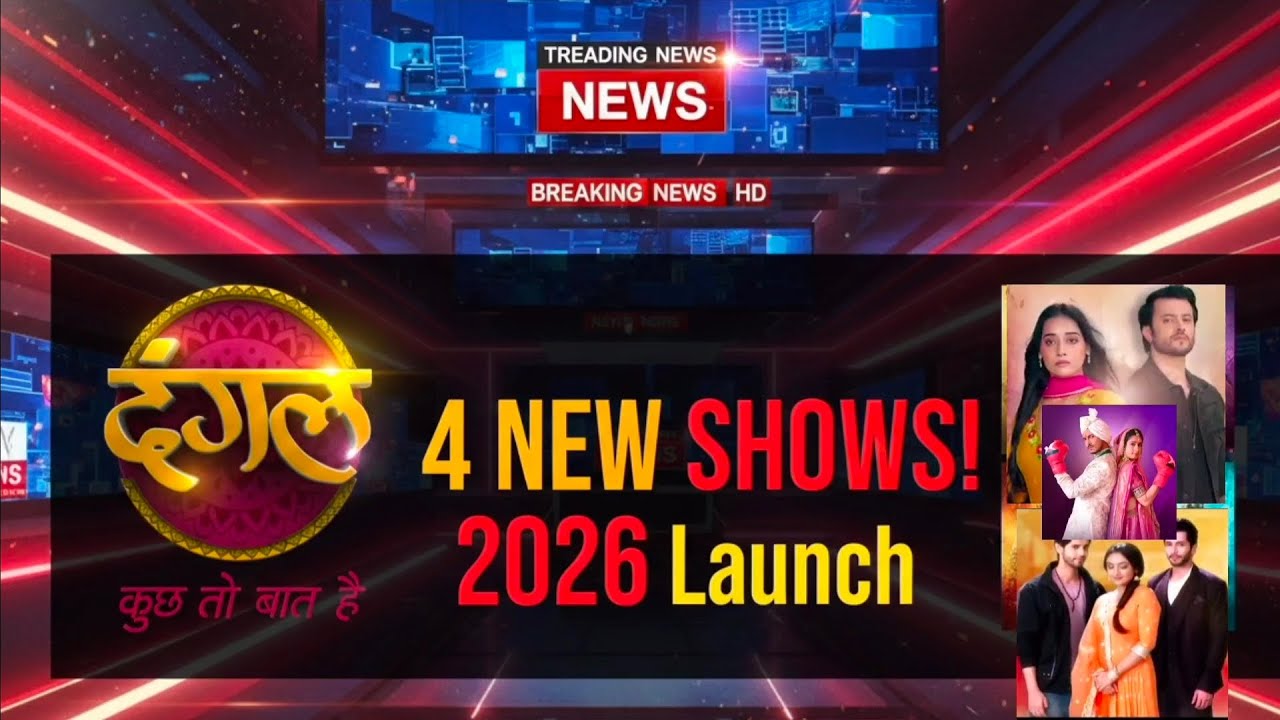 Dangal TV MASSIVE Comeback! 2026 Me 4 Bade Shows Ka Blast 🔥 New Serials 2026 Me! 📺✨