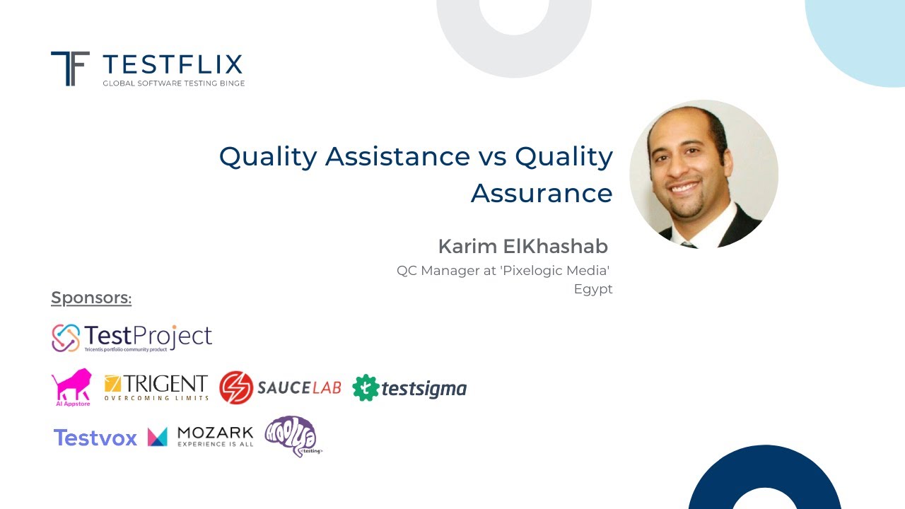 &ldquo;Quality Assistance vs Quality Assurance&rdquo; by Karim ElKhashab | TestFlix 2020