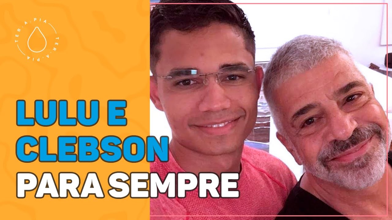 A HISTÓRIA DE AMOR DE CLEBSON E LULU SANTOS 💙 | Histórias de ter.a.pia #91