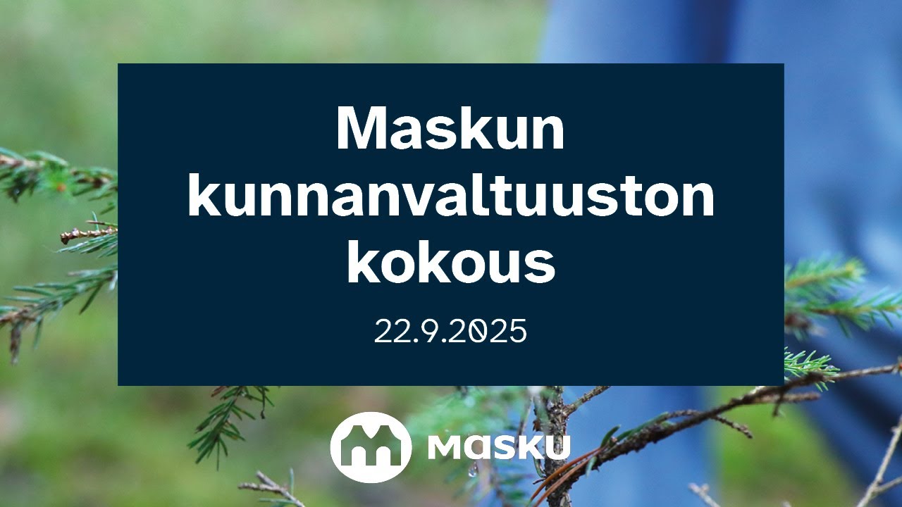 Maskun kunnanvaltuuston kokous 22.9.2025