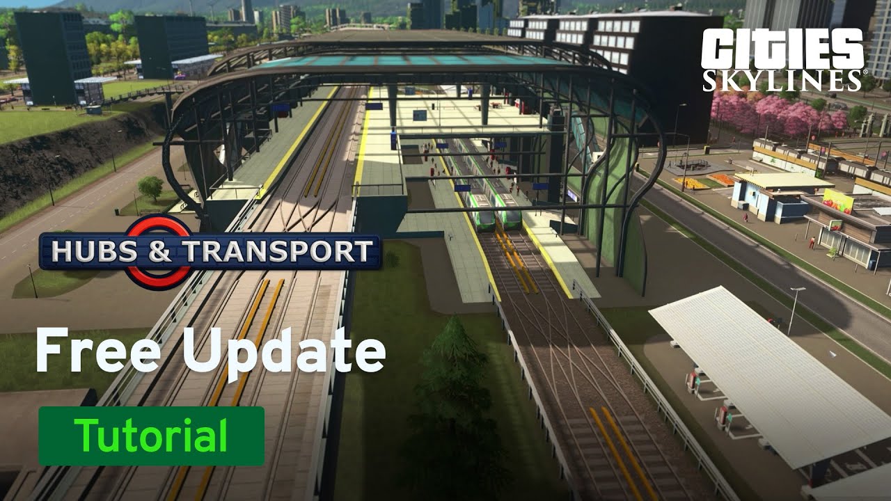 Hubs & Transport Free Update Tutorial I Biffa Plays I Cities: Skylines