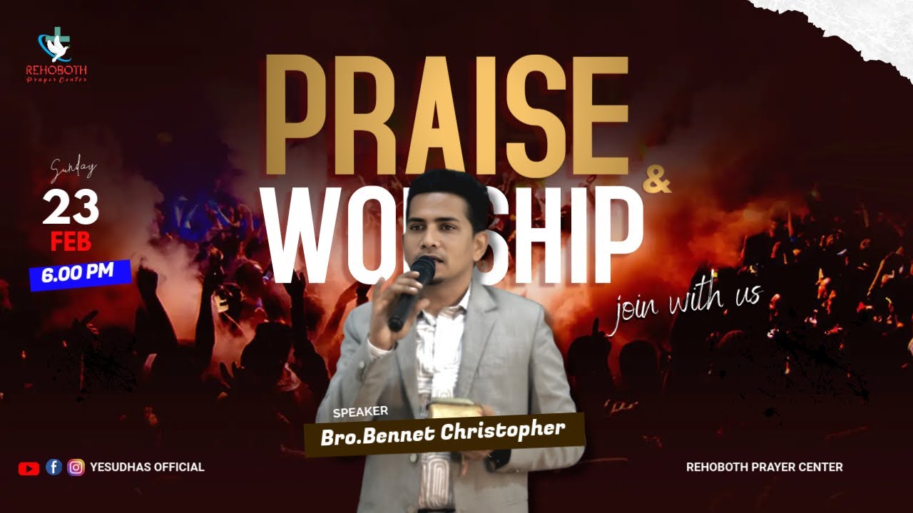 PRAISE & WORSHIP | BRO.D.BENNET CHRISTOPHER | 23 FEBRUARY 2025 | PASTOR YESUDHAS | COVAI