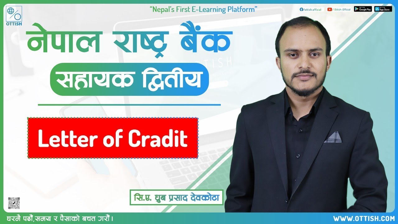 What is Letter Credit ?  - By CA Dhurba Prasad Devkota | Banking | OTTISH |
