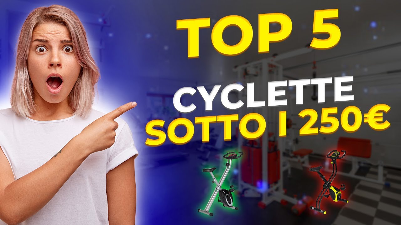 CYCLETTE - LE MIGLIORI A MENO DI 250 EURO!
