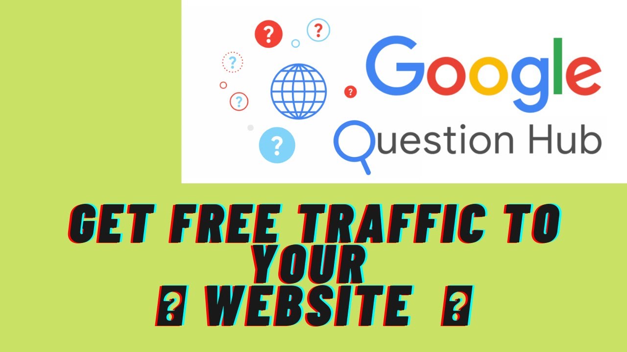 🆕rank Any Website With Google Question Hub Question Hub Traffic #GoogleQuestionHub#websitetraffic