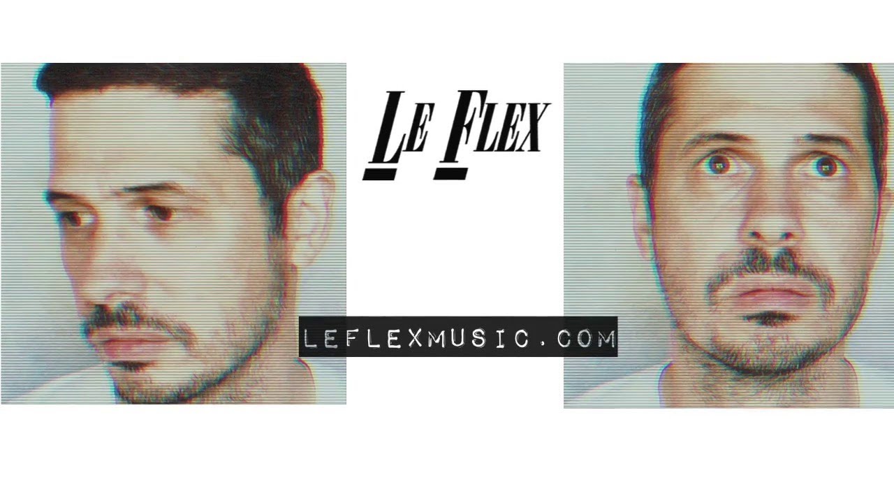 Le Flex - Something About You