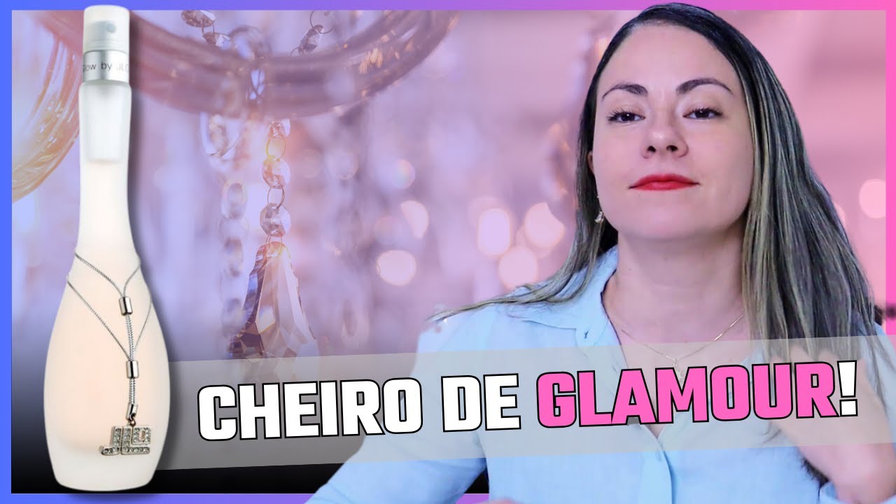 GLOW da Jennifer Lopez: Frescor, Eleg&acirc;ncia e Glamour!
