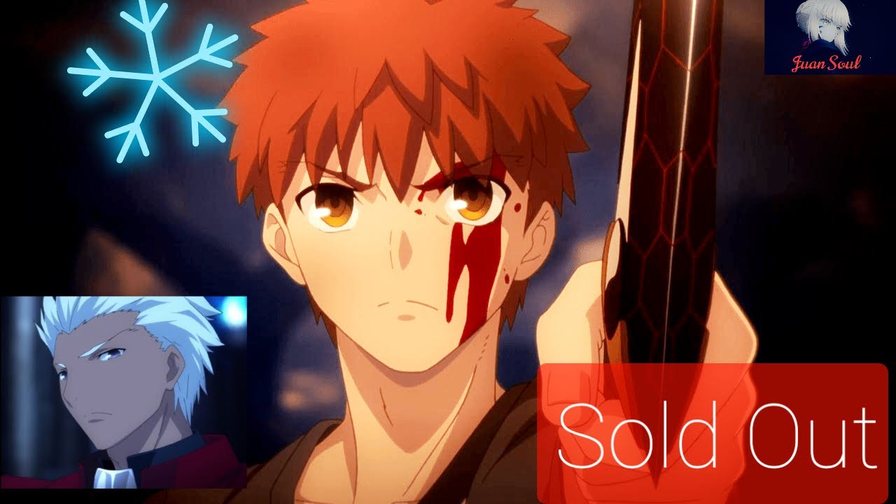 [AMV] - Emiya Shirou/Archer - Sold Out