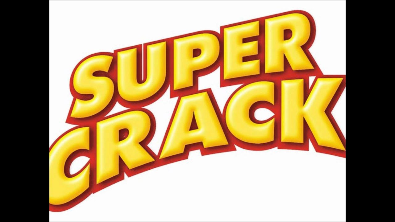 SUPER CRACK- SACAME A BAILAR