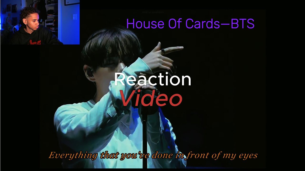 BTS-HOUSE OF CARDS(reaction video)