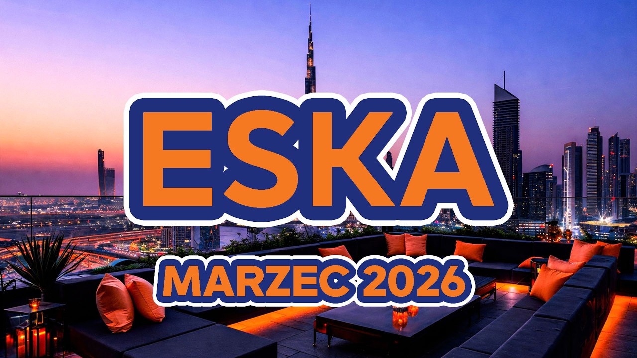 Hity Eska 2026 Marzec - Najnowsze Przeboje z Radia 2026 - ESKA Hity na Czasie #6