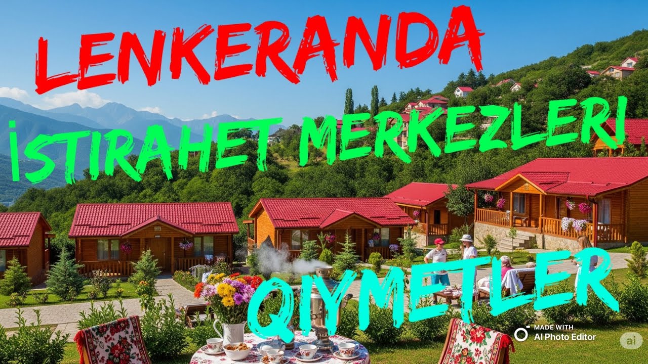Lenkeranda istirahet merkezleri. Lənkəranın gəzməli görməli yerləri