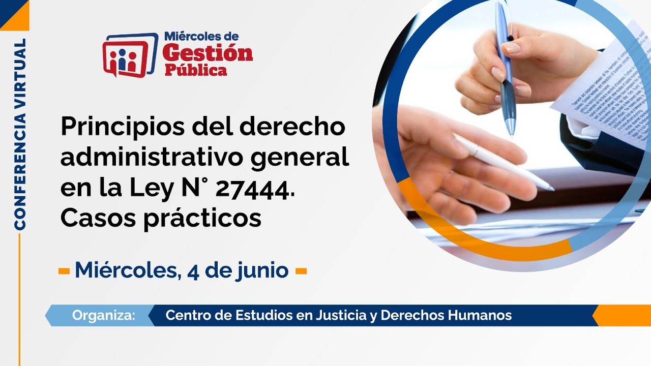 #Mi&eacute;rcolesDeGesti&oacute;nP&uacute;blica | Principios del derecho administrativo general en la ley n&deg; 27444
