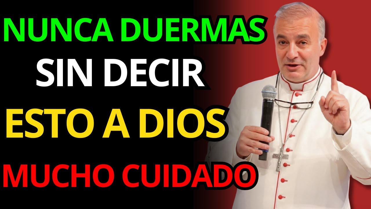 NUNCA DUERMAS SIN DECIRLE ESTO A DIOS: ADVERTENCIA SERIA A TU ALMA | PADRE ÁNGEL ESPINOSA